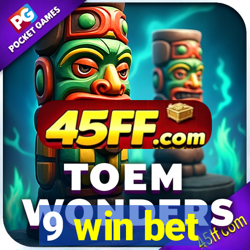 9 win bet